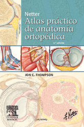 NETTER ATLAS PRACTICO DE ANATOMIA ORTOPEDICA - 9788445821008